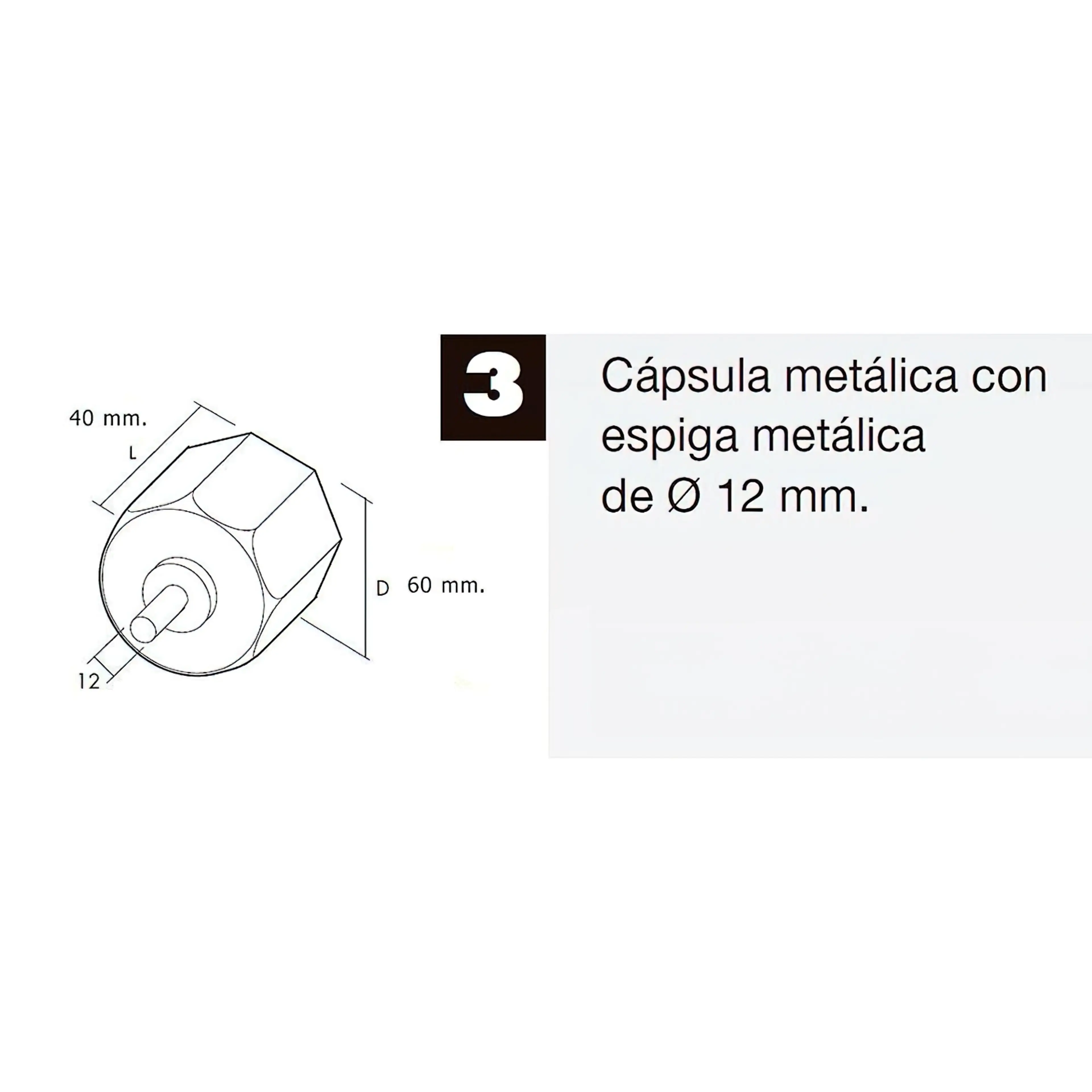 CAPSULA PERSIANA METALICA CON ESPIG